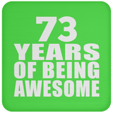 73rd Birthday 73 Years Of Being Awesome - Drink Coaster