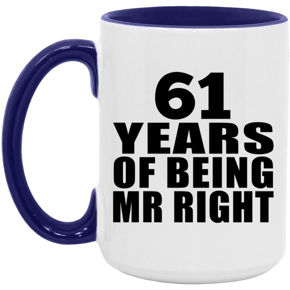 61st Anniversary 61 Years Of Being Mr Right - 15oz Accent Mug Purple
