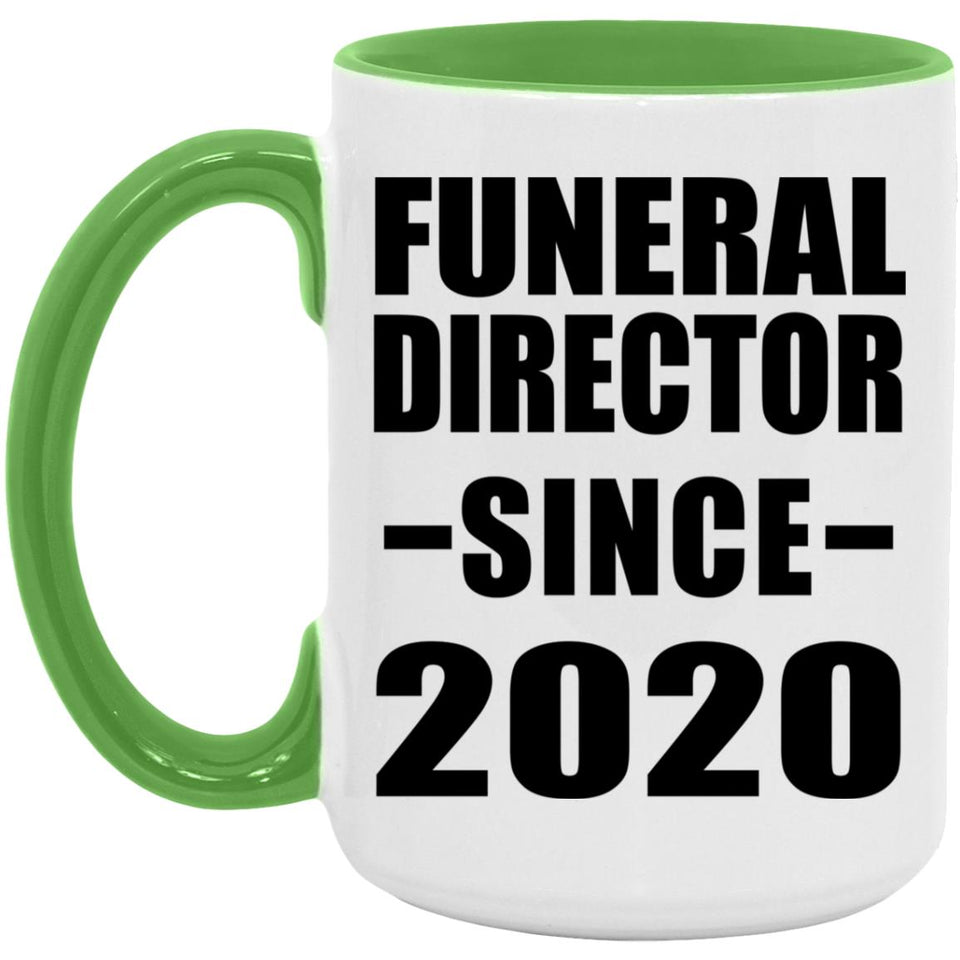Funeral Director Since 2020 - 15oz Accent Mug Green