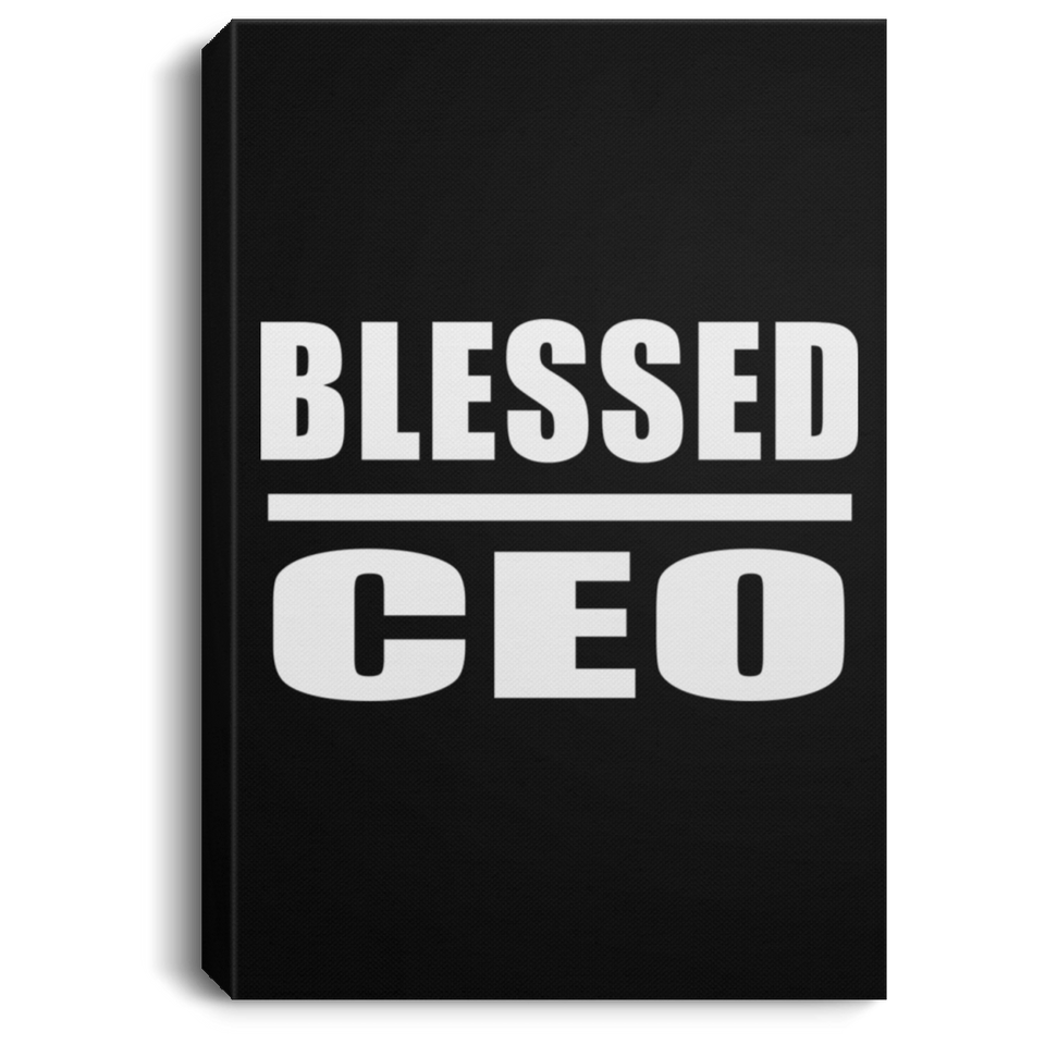 Blessed CEO - Canvas Portrait