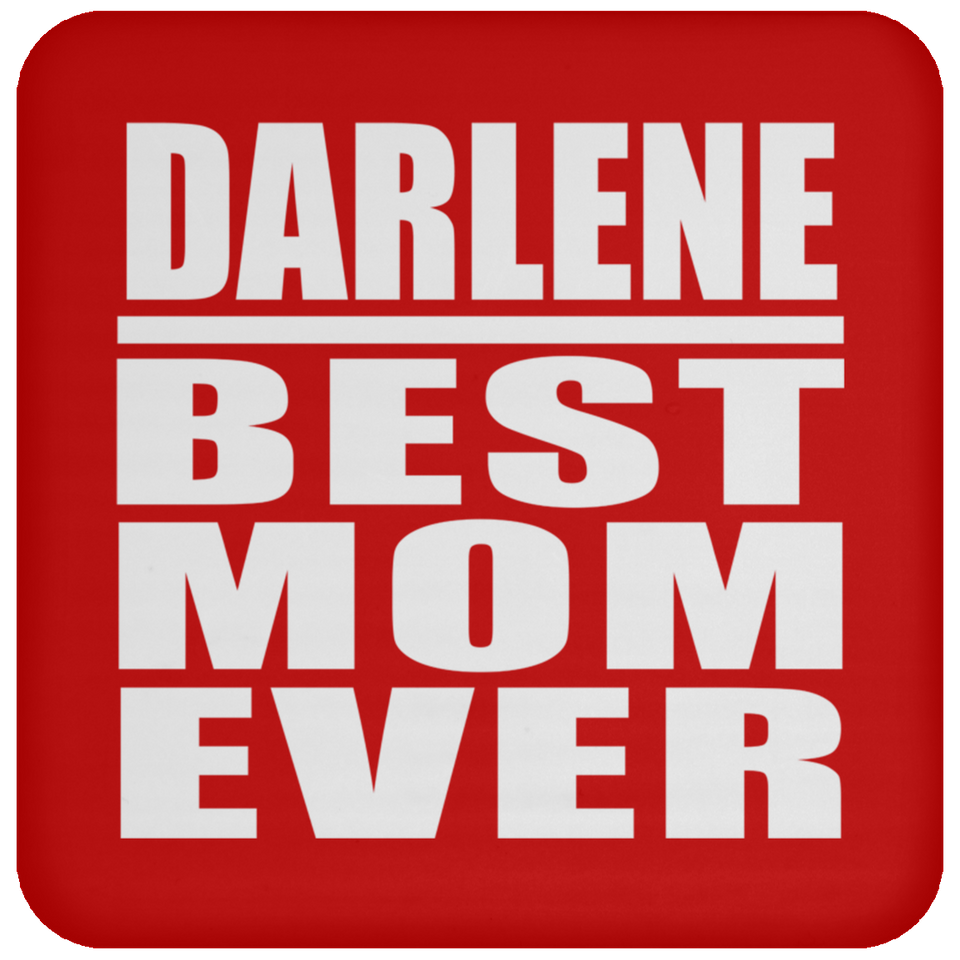 Darlene Best Mom Ever - Drink Coaster