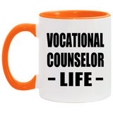 Vocational Counselor Life - 11oz Accent Mug Orange