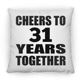 31st Anniversary Cheers To 31 Years Together - Throw Pillow