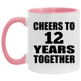 12th Anniversary Cheers To 12 Years Together - 11oz Accent Mug Pink