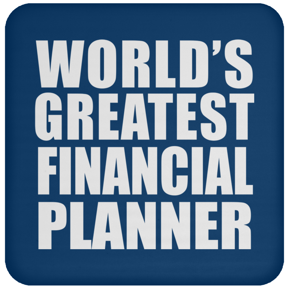 World's Greatest Financial Planner - Drink Coaster