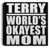 Terry World's Okayest Mom - Canvas Square
