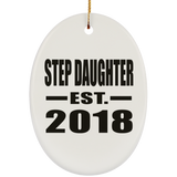 Step Daughter Established EST. 2018 - Oval Ornament