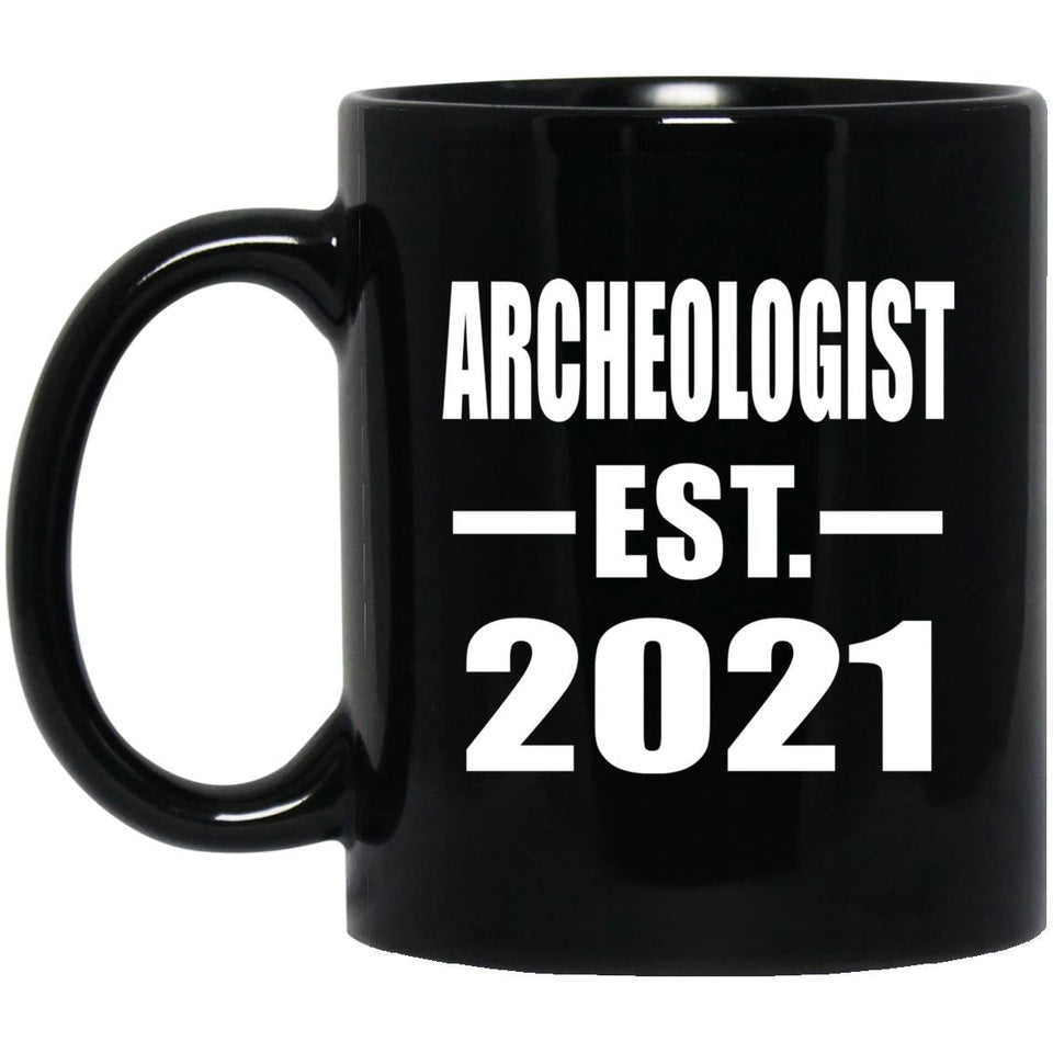 Archeologist Established EST. 2021 - 11oz Coffee Mug Black