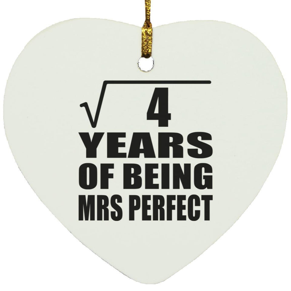 2nd Anniversary Square Root of 4 Years of Mrs Perfect - Heart Ornament