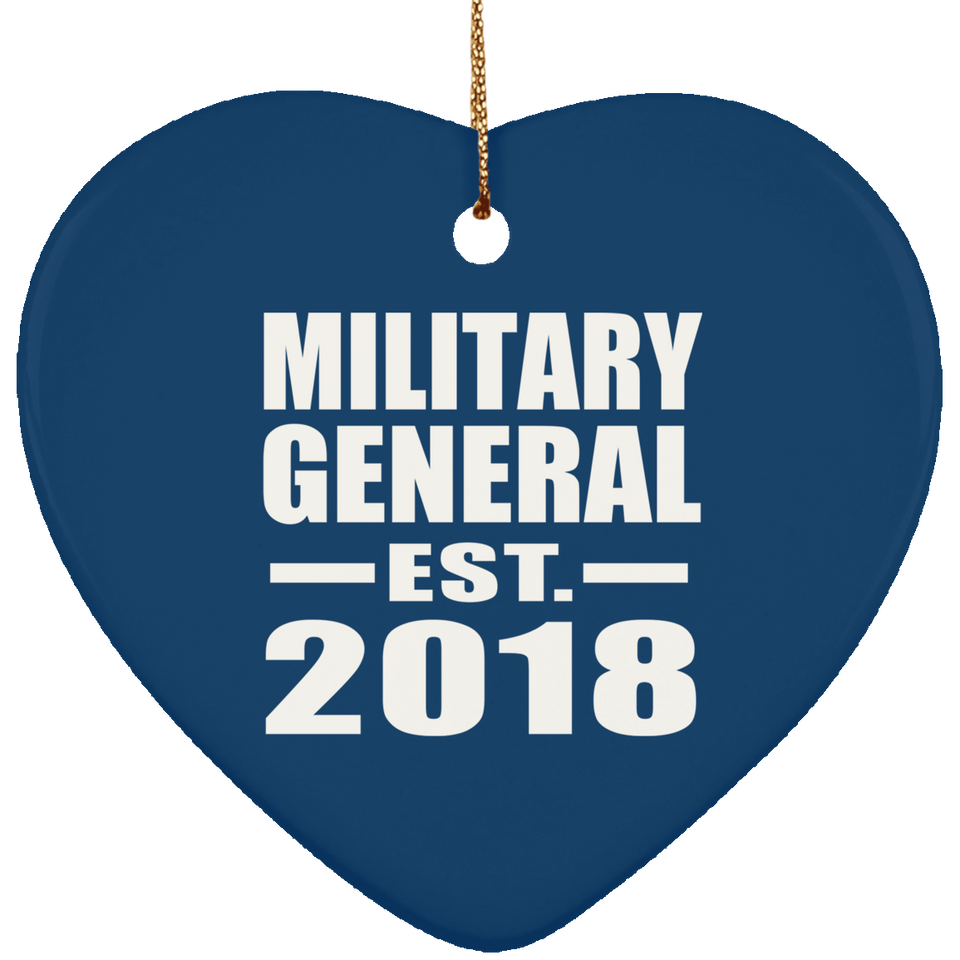 Military General Established EST. 2018 - Heart Ornament