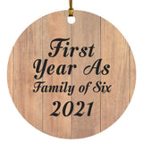 First Year As Family Of Six 2021 - Circle Ornament C