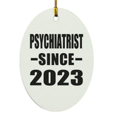 Psychiatrist Since 2023 - Oval Ornament