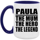 Paula The Mum The Hero The Legend - 15oz Accent Mug Purple