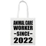 Animal Care Worker Since 2022 - Tote Bag White