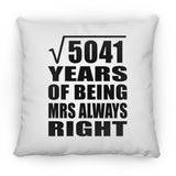 71st Anniversary Square Root of 5041 Years Mrs Always Right - Throw Pillow