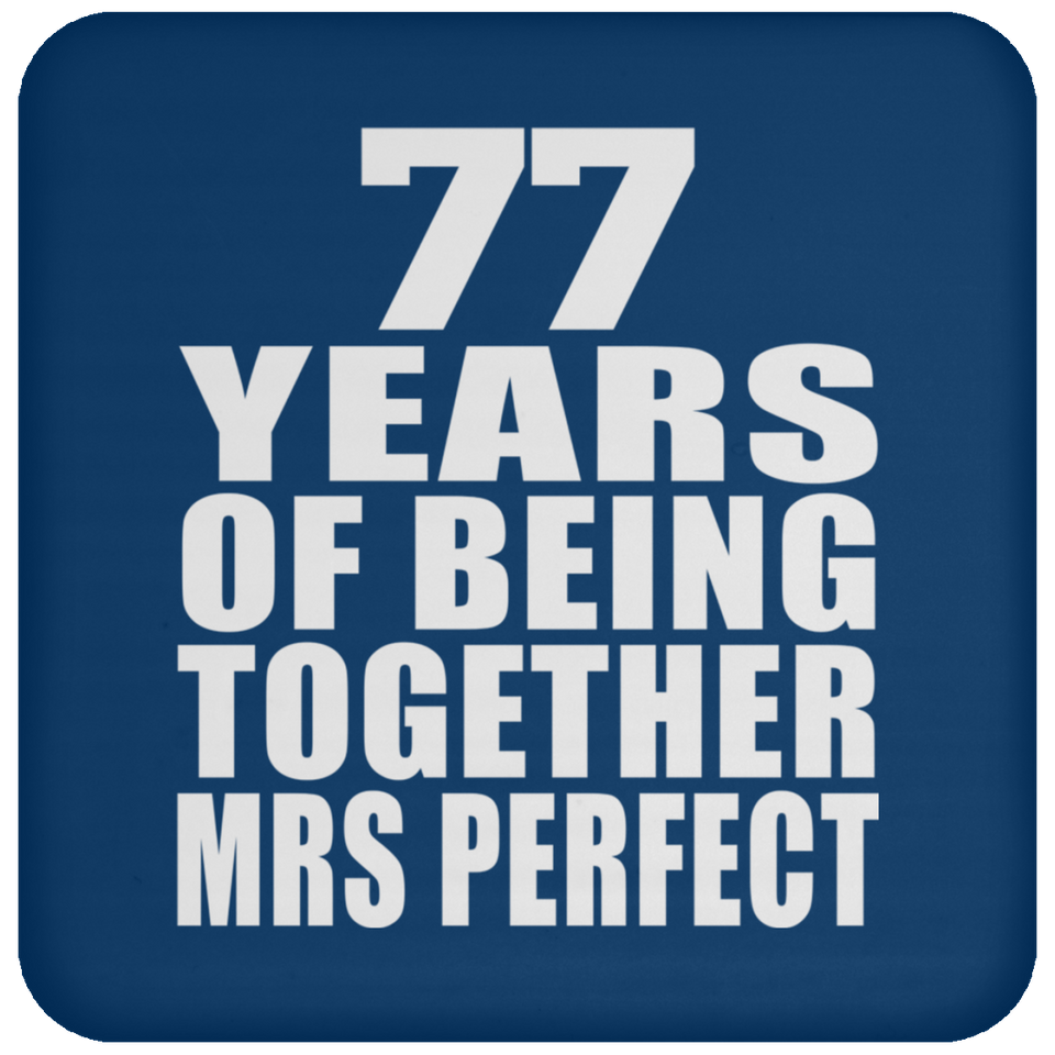 77th Anniversary 77 Years Of Being Mrs Perfect - Drink Coaster