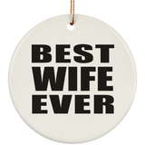 Best Wife Ever - Circle Ornament