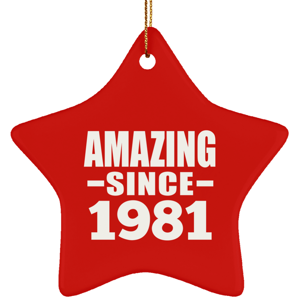 43rd Birthday Amazing Since 1981 - Star Ornament