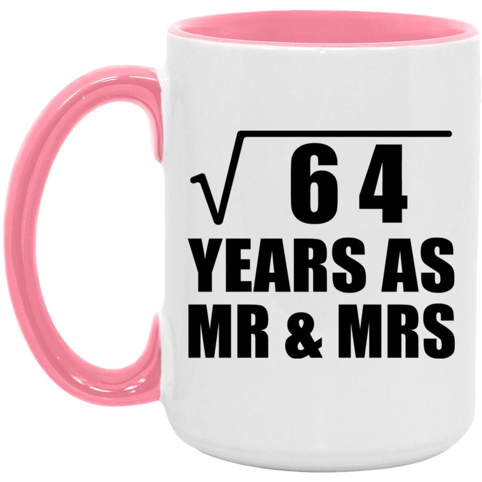 8th Anniversary Square Root of 64 Years As Mr & Mrs - 15oz Accent Mug Pink