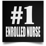 Number One #1 Enrolled Nurse - Poster Square