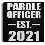 Parole Officer Established EST. 2021 - Canvas Square
