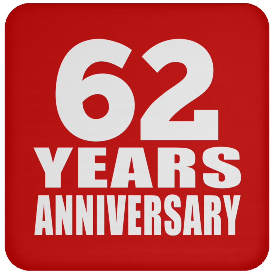 62nd Anniversary 62 Years - Drink Coaster