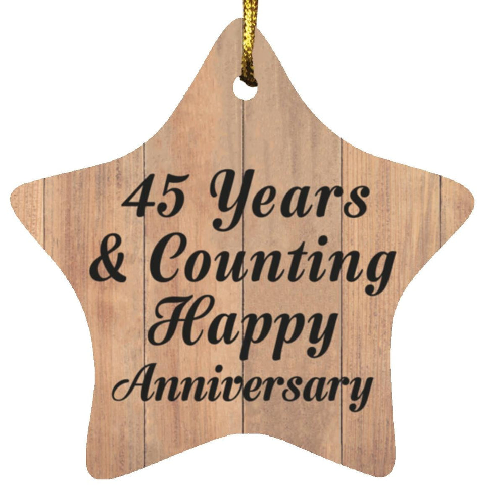 45th Anniversary 45 Years & Counting Happy Anniversary - Star Ornament C