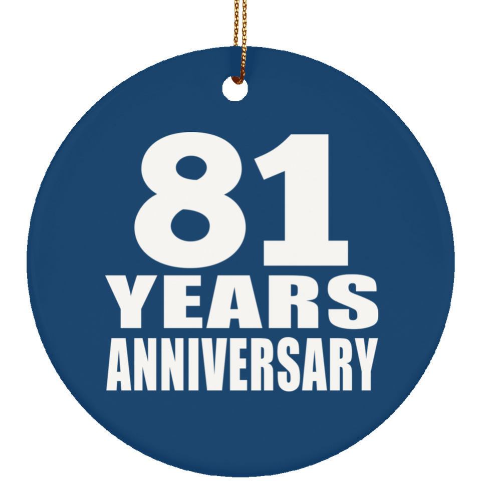 81st Anniversary 81 Years Anniversary - Circle Ornament
