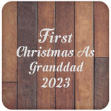 First Christmas As Granddad 2023 - Drink Coaster E