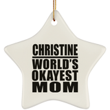 Christine World's Okayest Mom - Star Ornament