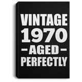 54th Birthday Vintage 1970 Aged Perfectly - Canvas Portrait