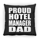 Proud Hotel Manager Dad - Throw Pillow Black