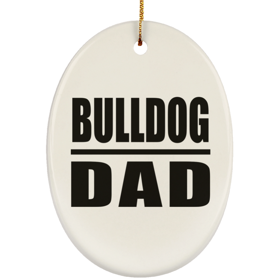 Bulldog Dad - Oval Ornament
