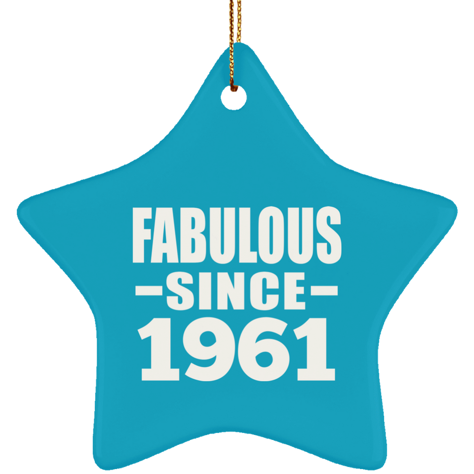 63rd Birthday Fabulous Since 1961 - Star Ornament