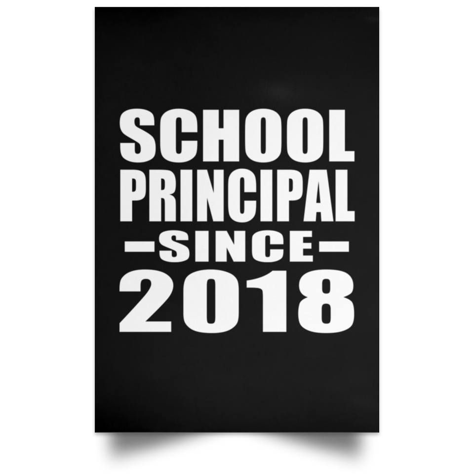 School Principal Since 2018 - Poster Portrait