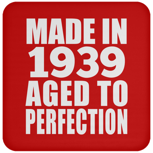 85th Birthday Made In 1939 Aged to Perfection - Drink Coaster