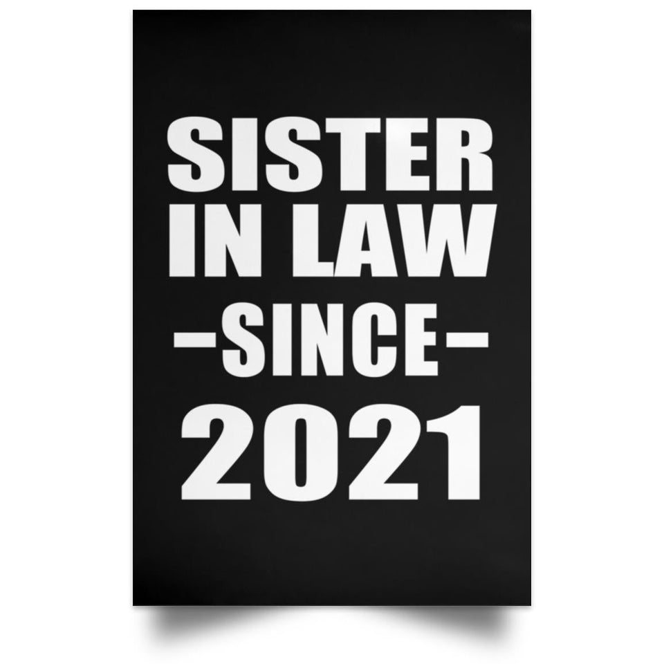Sister In Law Since 2021 - Poster Portrait