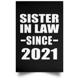 Sister In Law Since 2021 - Poster Portrait