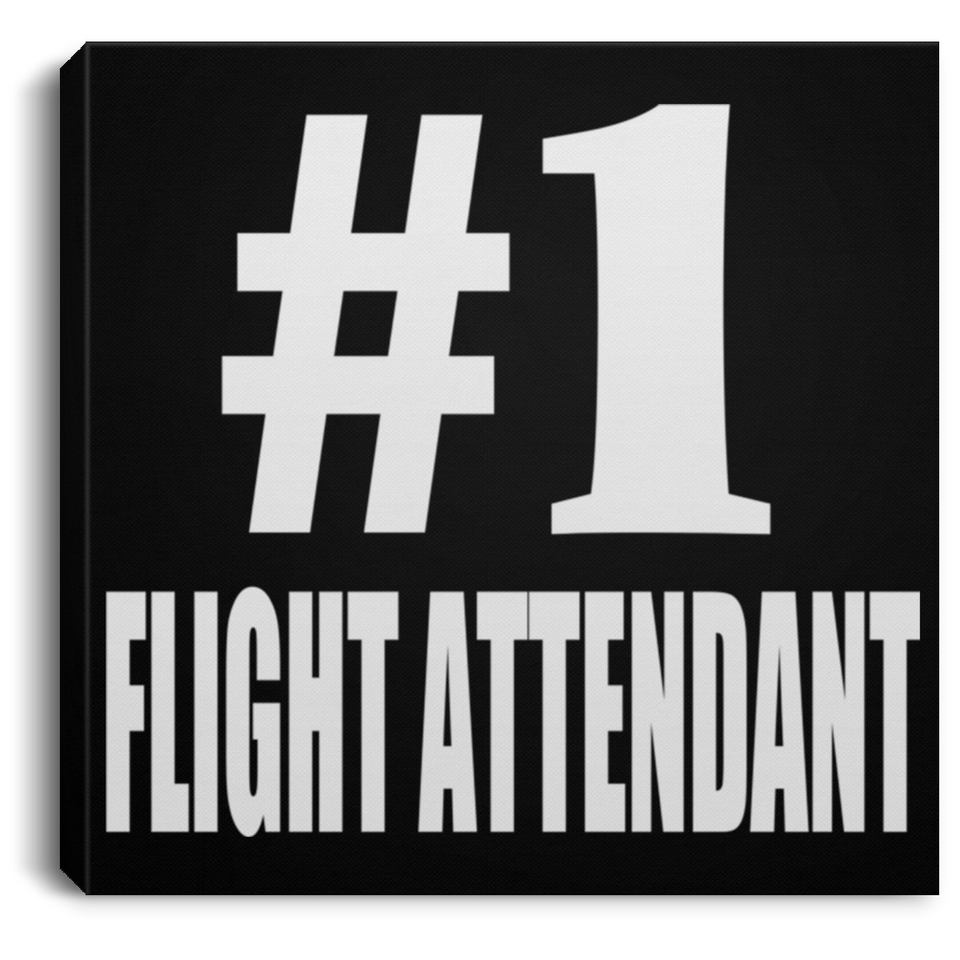 Number One #1 Flight Attendant - Canvas Square