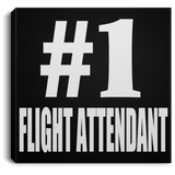 Number One #1 Flight Attendant - Canvas Square
