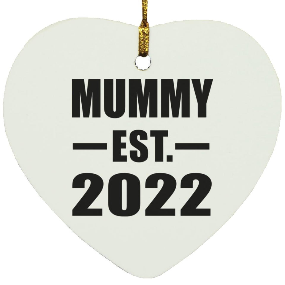 Mummy Established EST. 2022 - Heart Ornament