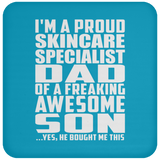Proud Skincare Specialist Dad Of Awesome Son - Drink Coaster