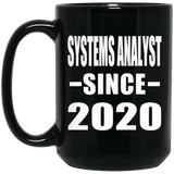 Systems Analyst Since 2020 - 15oz Coffee Mug Black