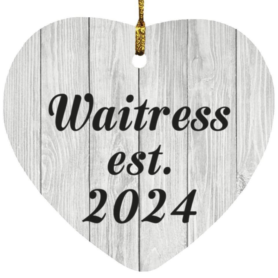 Waitress Established Est. 2024 - Heart Ornament F