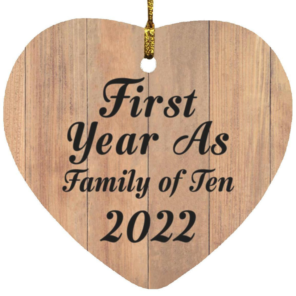 First Year As Family Of Ten 2022 - Heart Ornament C