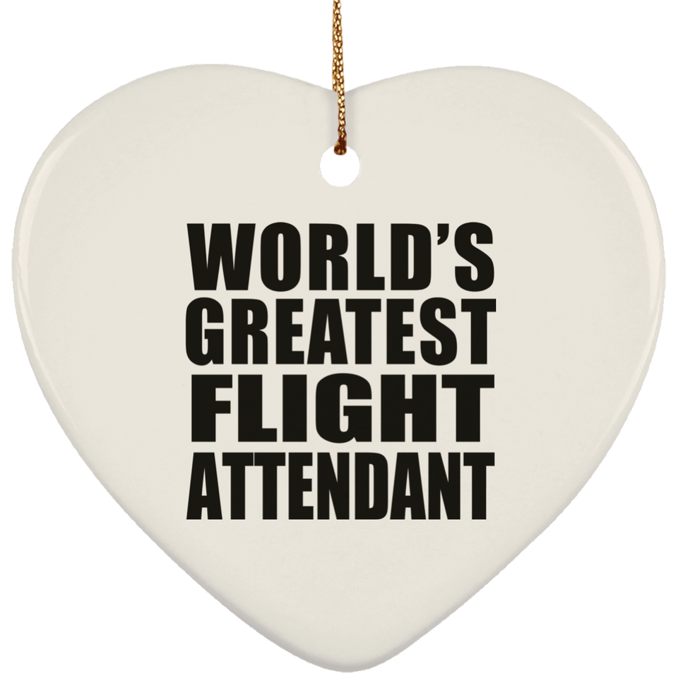 World's Greatest Flight Attendant - Heart Ornament