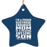 Proud Electrical Engineer Mom Of Awesome Son - Star Ornament