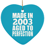 21st Birthday Made In 2003 Aged to Perfection - Heart Ornament