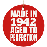 82nd Birthday Made In 1942 Aged to Perfection - Circle Ornament