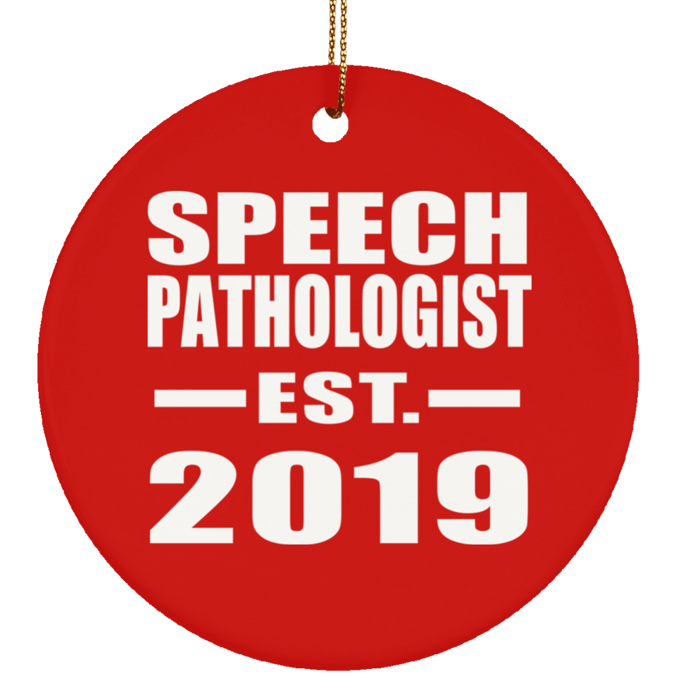 Speech Pathologist Established EST. 2019 - Circle Ornament